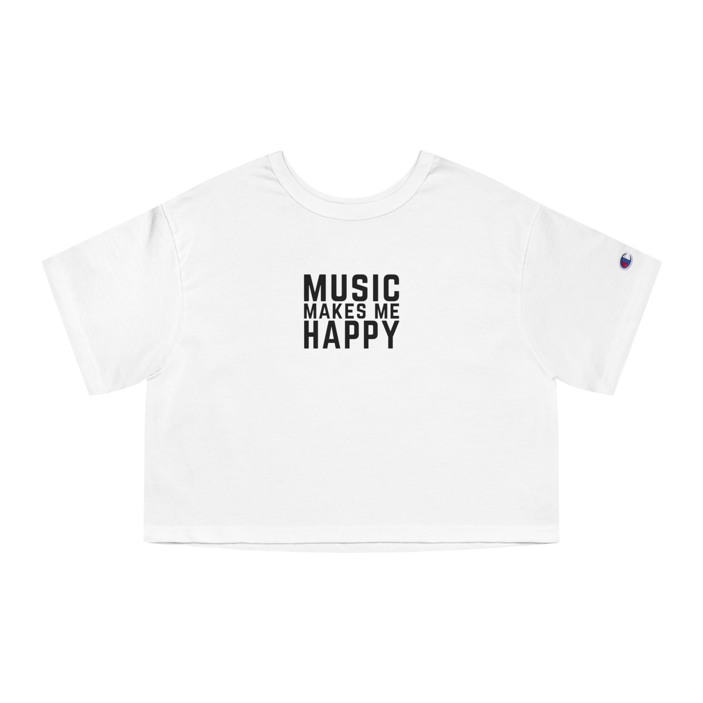 Music Makes Me Happy - Small Block Logo Champion Cropped T-Shirt