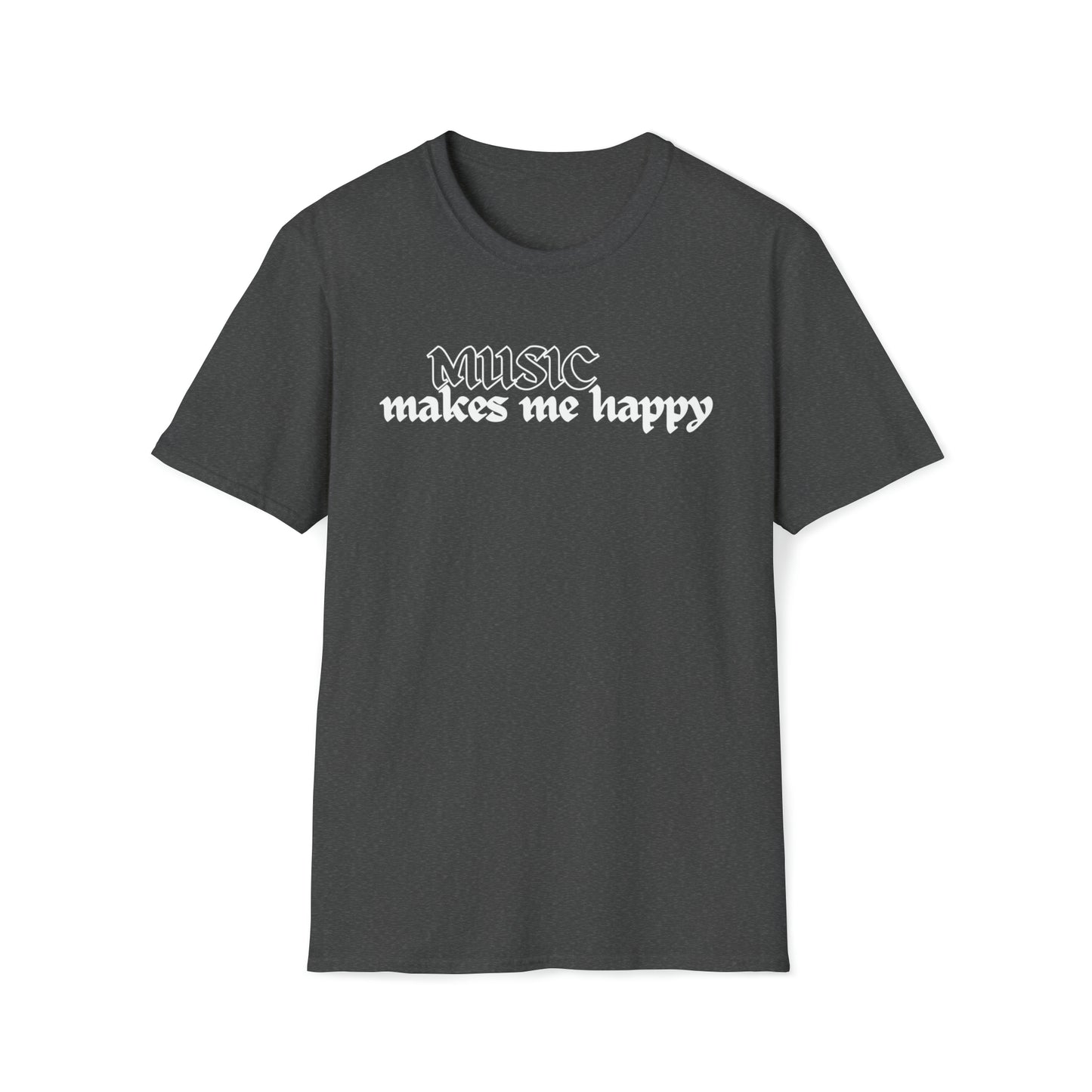 Music Makes Me Happy - Hardcore Logo Unisex Softstyle T-Shirt