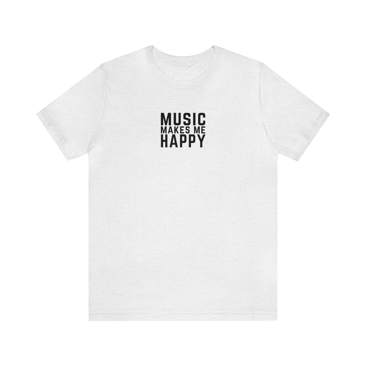 Music Makes Me Happy - Small Block Logo Shirt