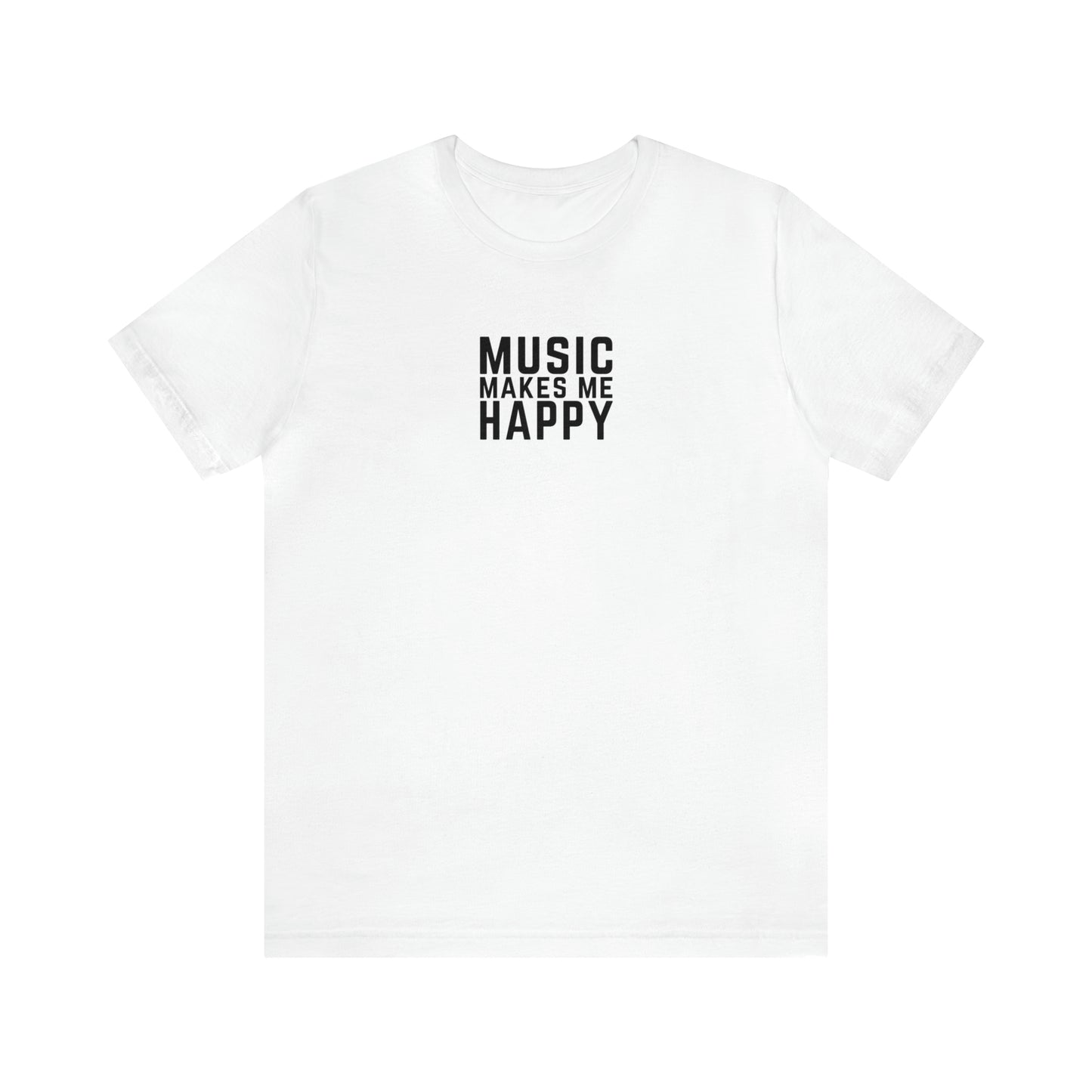 Music Makes Me Happy - Small Block Logo Shirt