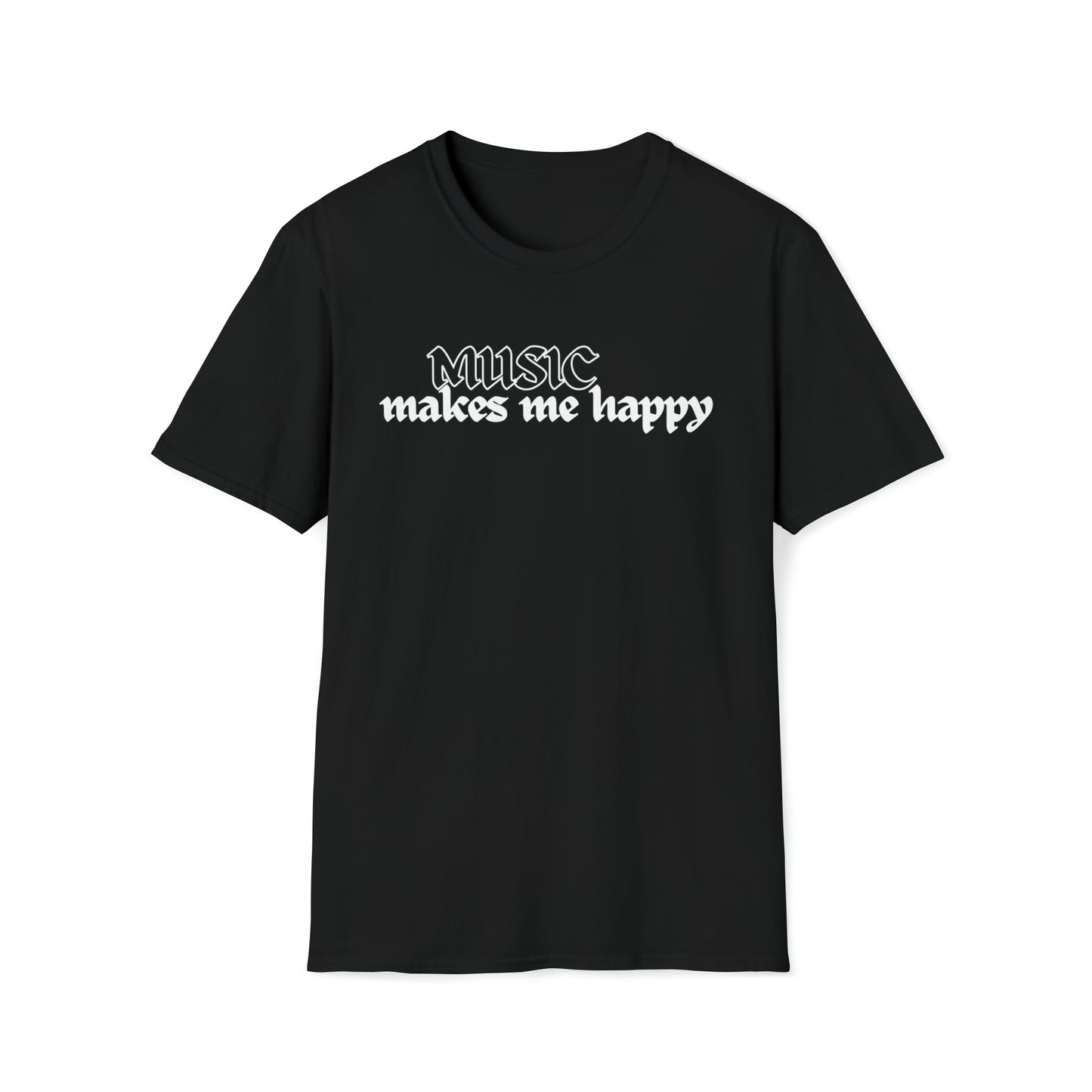 Music Makes Me Happy - Hardcore Logo Unisex Softstyle T-Shirt