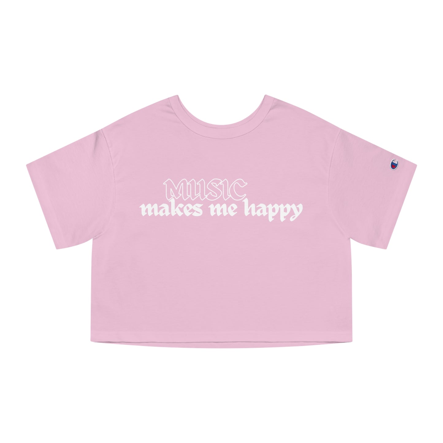 Music Makes Me Happy - Hardcore Logo Champion Cropped T-Shirt