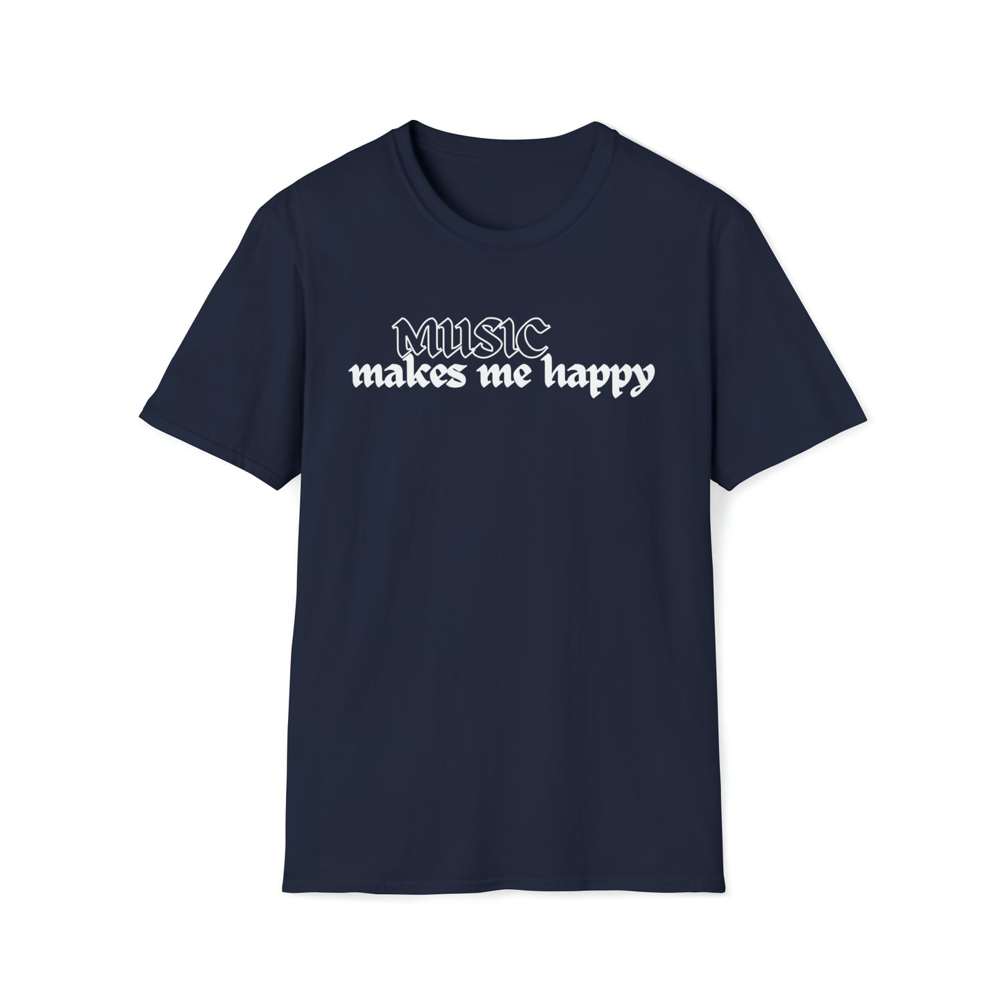 Music Makes Me Happy - Hardcore Logo Unisex Softstyle T-Shirt